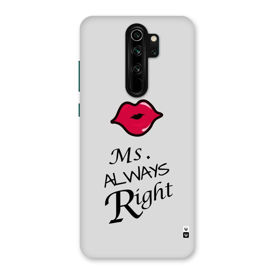 Ms. Always Right. Back Case for Redmi Note 8 Pro
