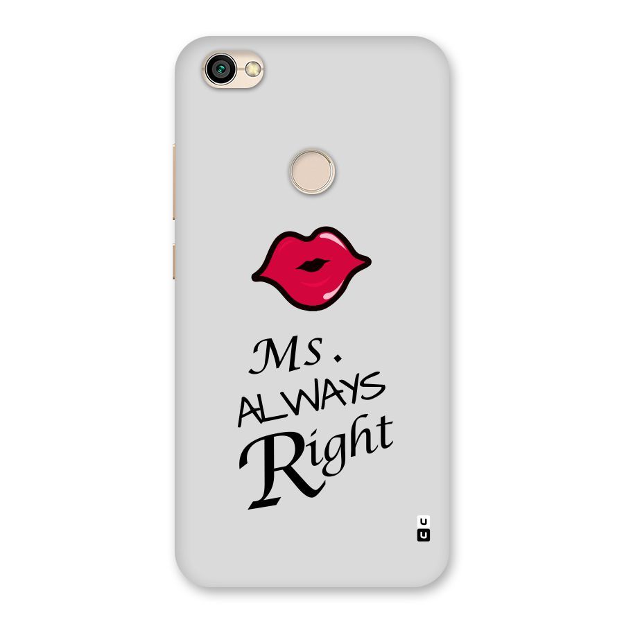 Ms. Always Right. Back Case for Redmi Y1 2017