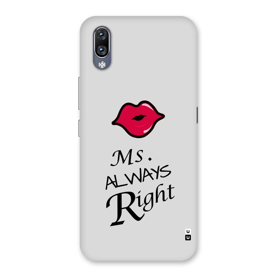 Ms. Always Right. Back Case for Vivo NEX