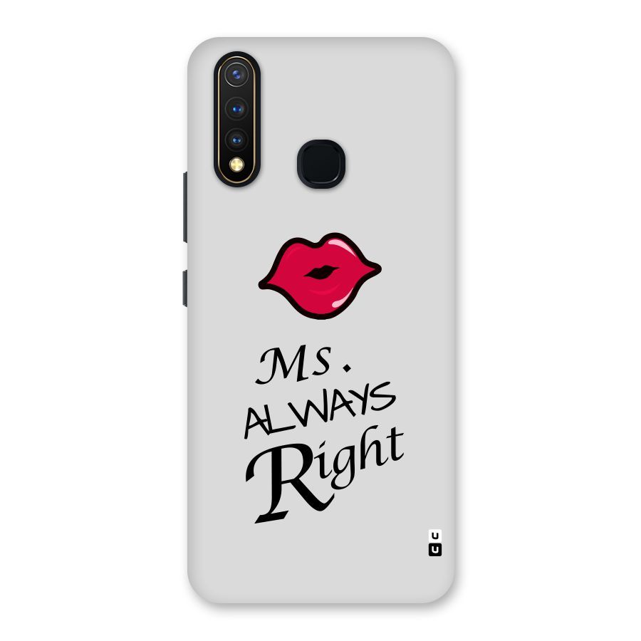 Ms. Always Right. Back Case for Vivo U20
