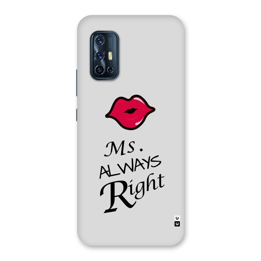 Ms. Always Right. Back Case for Vivo V17