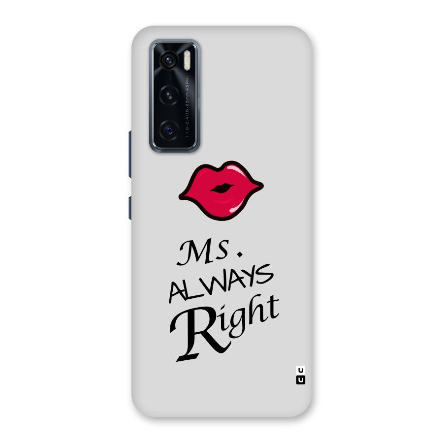 Ms. Always Right. Back Case for Vivo V20 SE