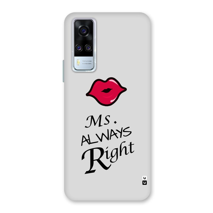 Ms. Always Right. Back Case for Vivo Y51