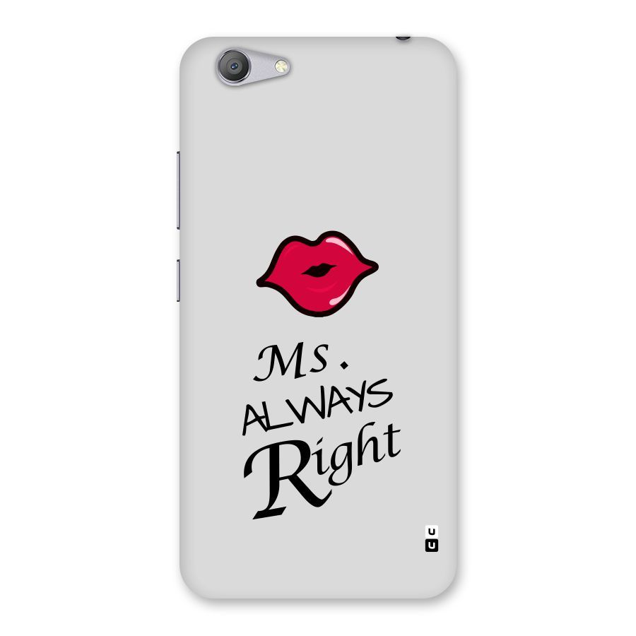 Ms. Always Right. Back Case for Vivo Y53