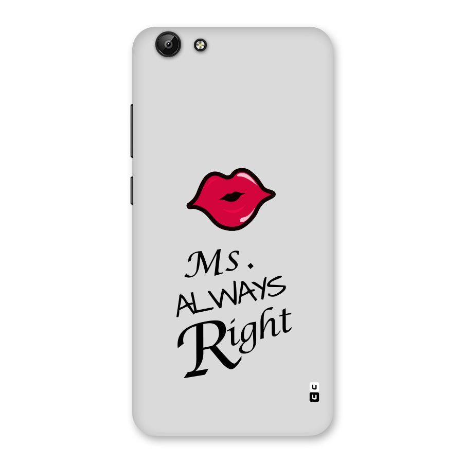 Ms. Always Right. Back Case for Vivo Y69