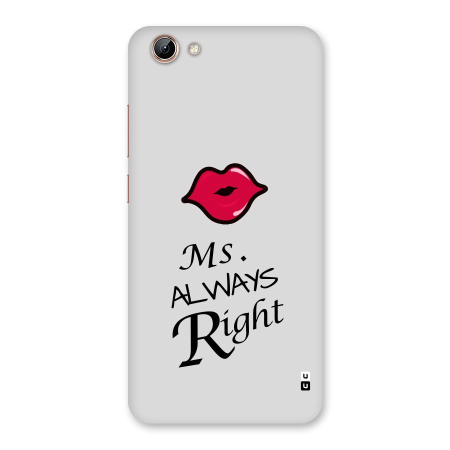 Ms. Always Right. Back Case for Vivo Y71