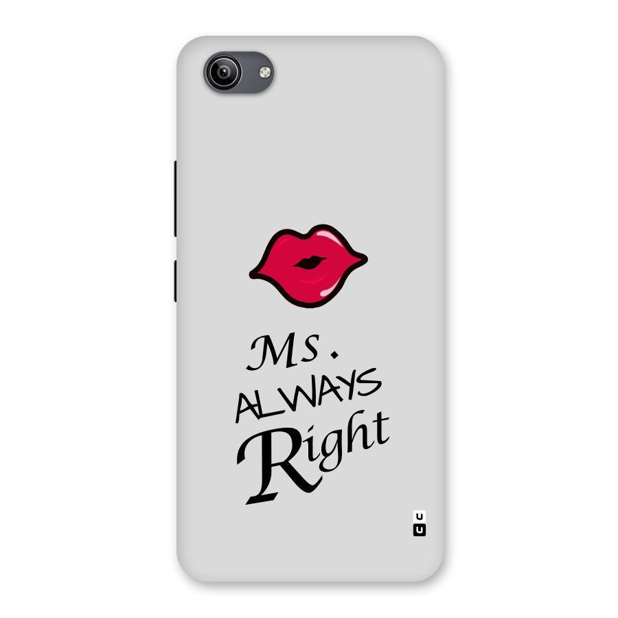 Ms. Always Right. Back Case for Vivo Y81i