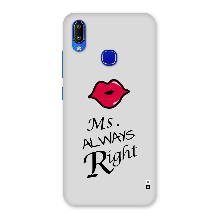 Ms. Always Right. Back Case for Vivo Y91