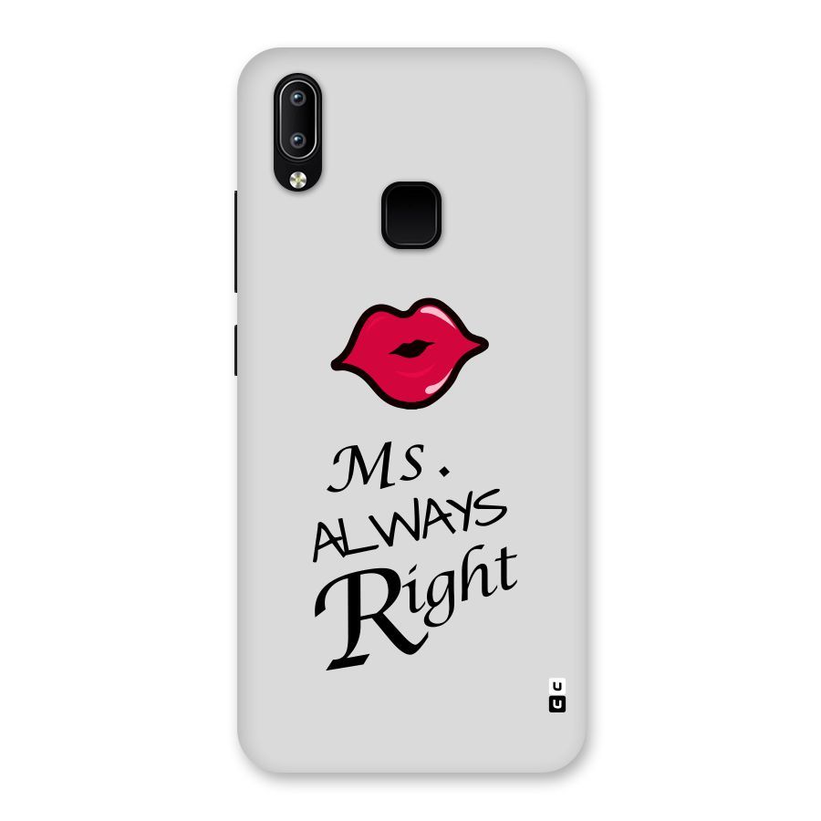 Ms. Always Right. Back Case for Vivo Y93