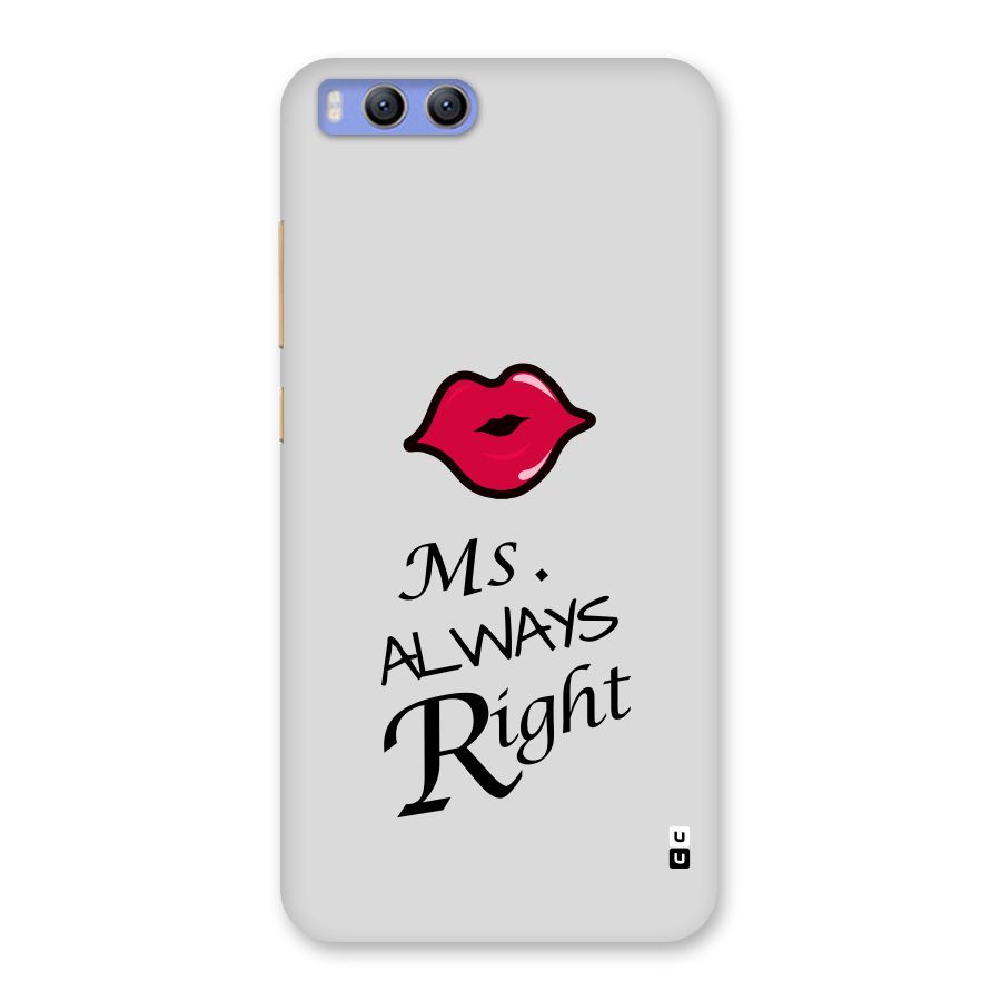 Ms. Always Right. Back Case for Xiaomi Mi 6