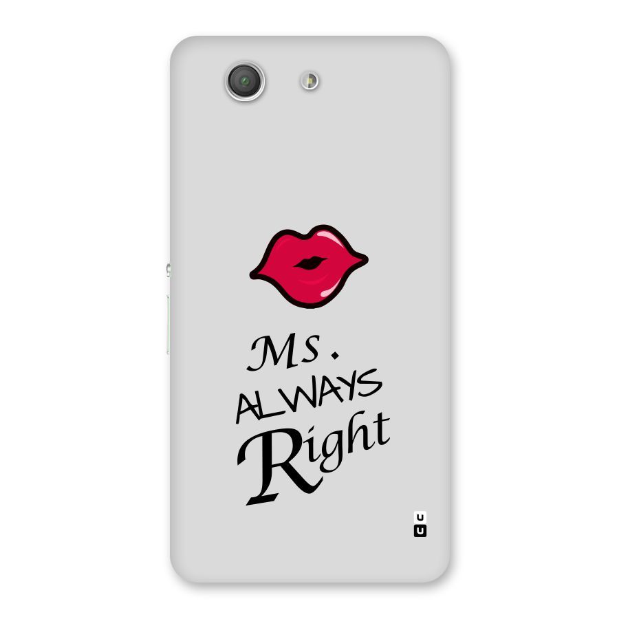 Ms. Always Right. Back Case for Xperia Z3 Compact
