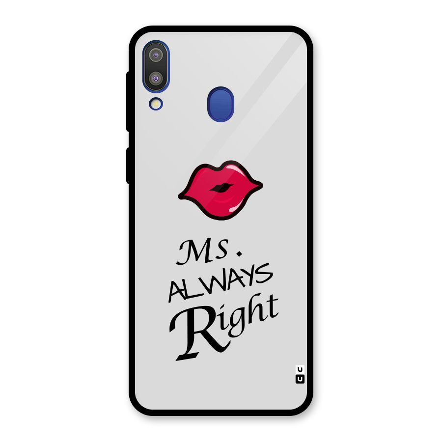 Ms. Always Right. Glass Back Case for Galaxy M20