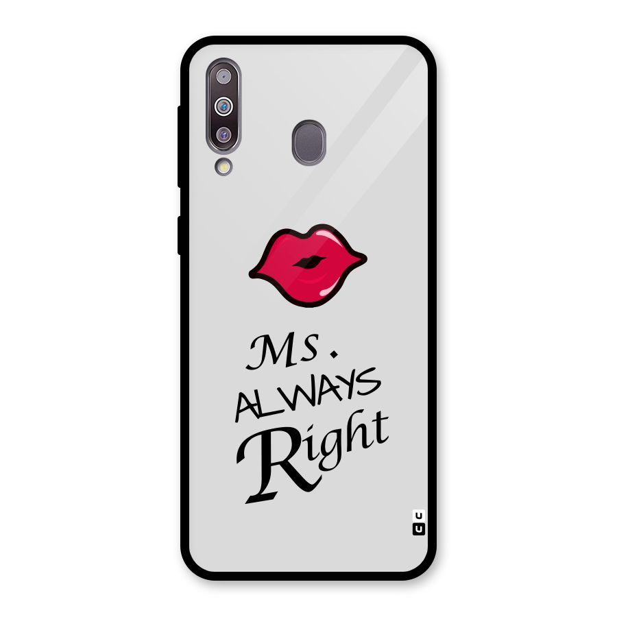 Ms. Always Right. Glass Back Case for Galaxy M30