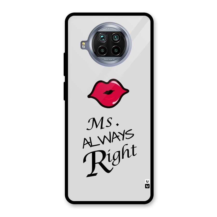 Ms. Always Right. Glass Back Case for Mi 10i
