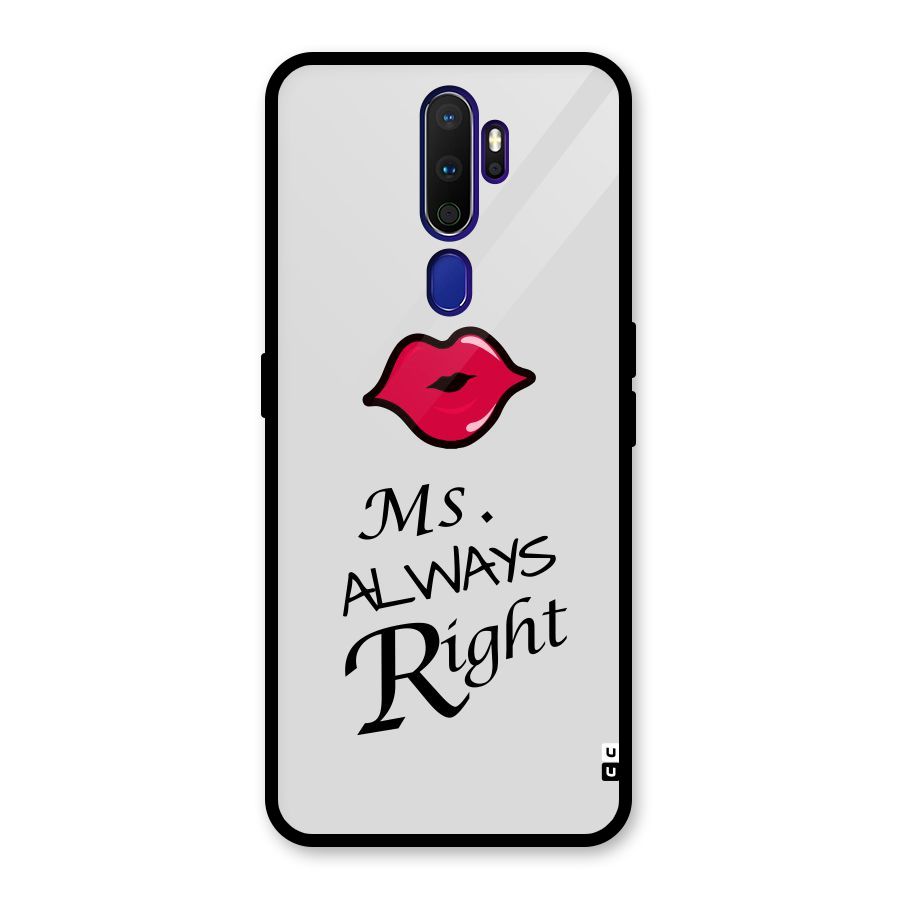 Ms. Always Right. Glass Back Case for Oppo A9 (2020)