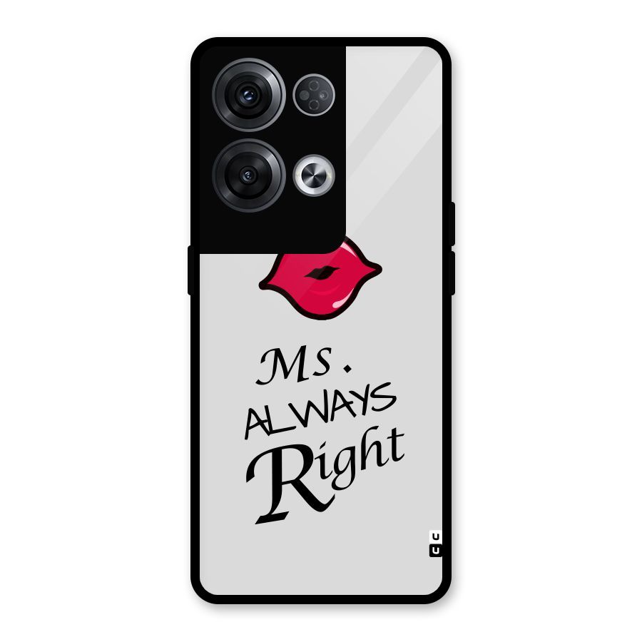 Ms. Always Right. Glass Back Case for Oppo Reno8 Pro 5G