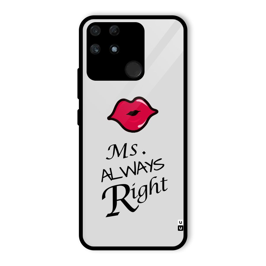 Ms. Always Right. Glass Back Case for Realme Narzo 50A