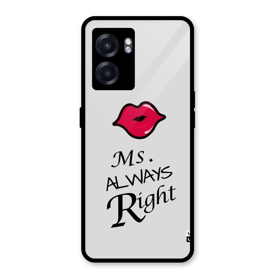 Ms. Always Right. Glass Back Case for Realme Narzo 50 5G
