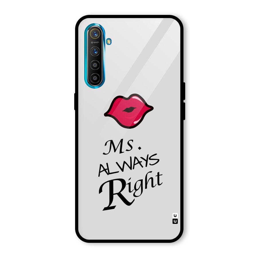 Ms. Always Right. Glass Back Case for Realme X2