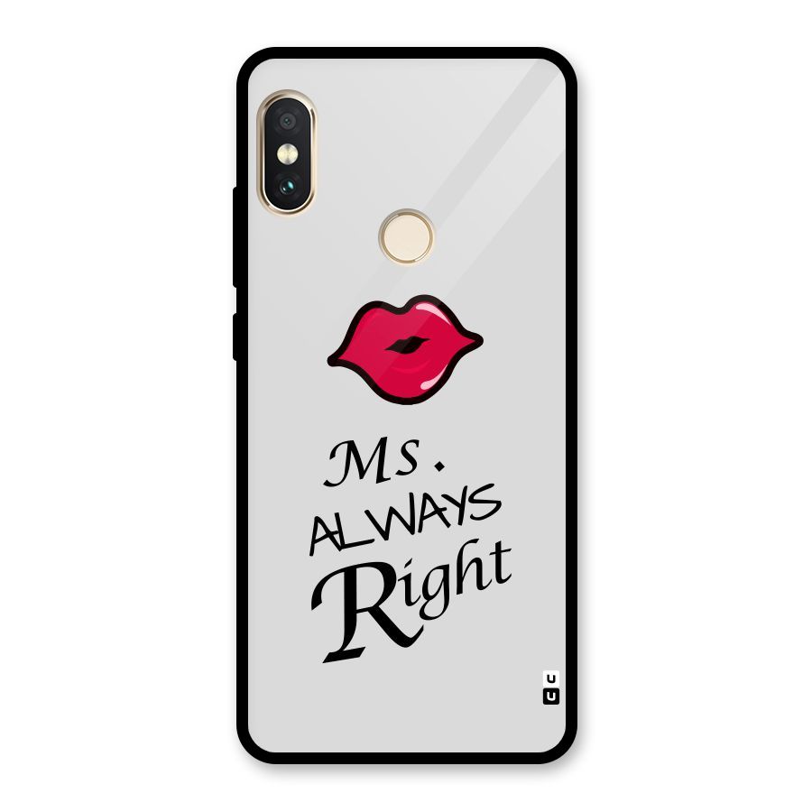 Ms. Always Right. Glass Back Case for Redmi Note 5 Pro