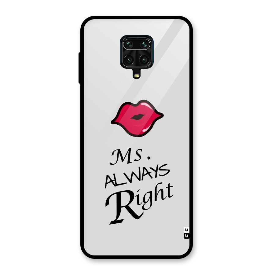 Ms. Always Right. Glass Back Case for Redmi Note 9 Pro