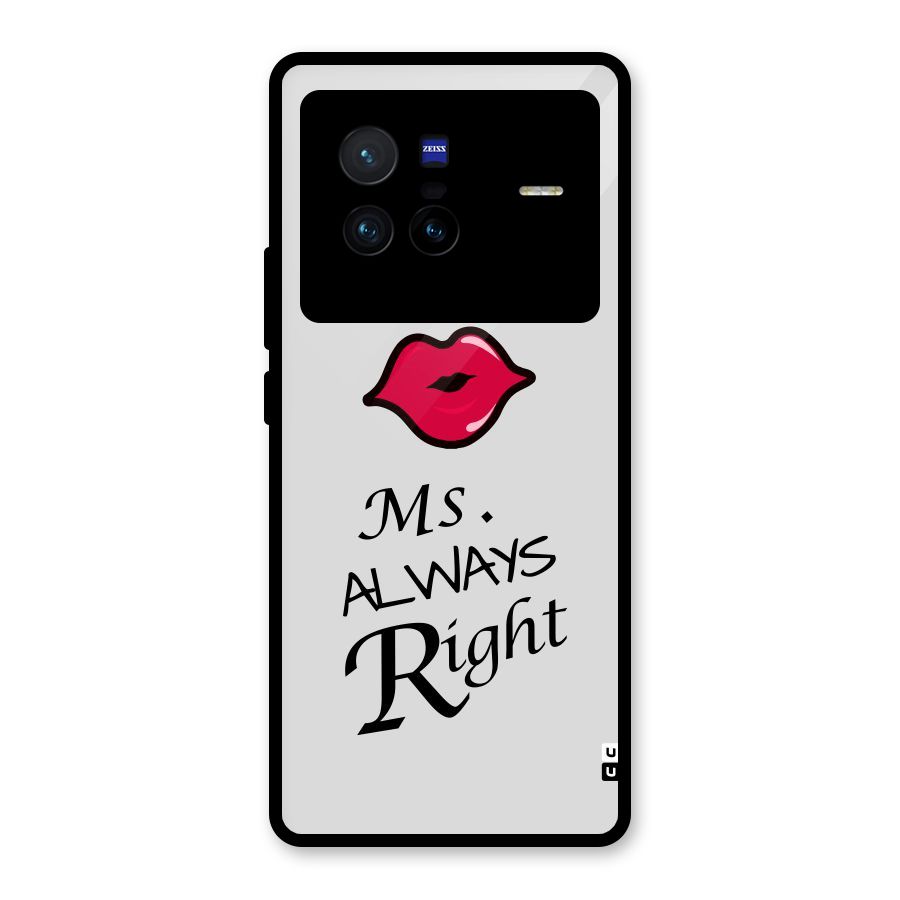 Ms. Always Right. Glass Back Case for Vivo X80