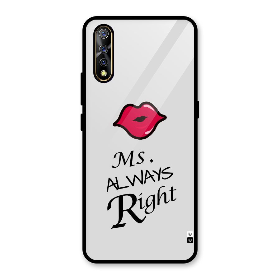 Ms. Always Right. Glass Back Case for Vivo Z1x