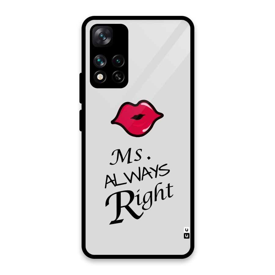 Ms. Always Right. Glass Back Case for Xiaomi 11i HyperCharge 5G