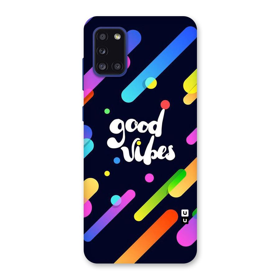 Multicolor Good Vibing Back Case for Galaxy A31