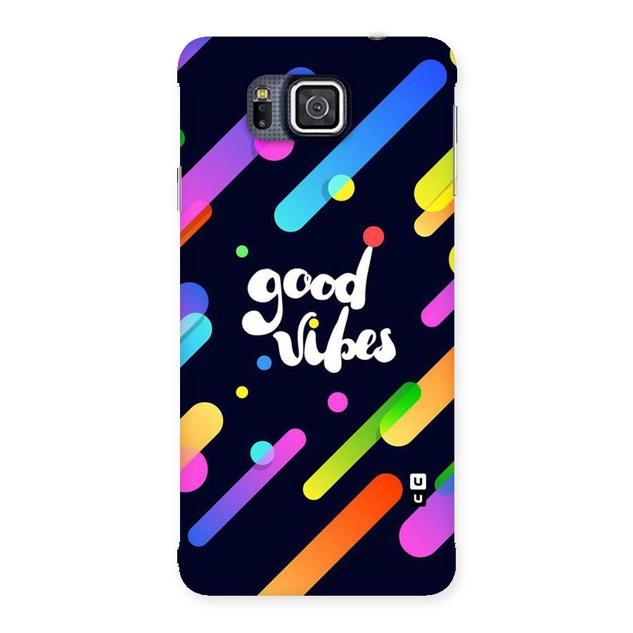 Multicolor Good Vibing Back Case for Galaxy Alpha