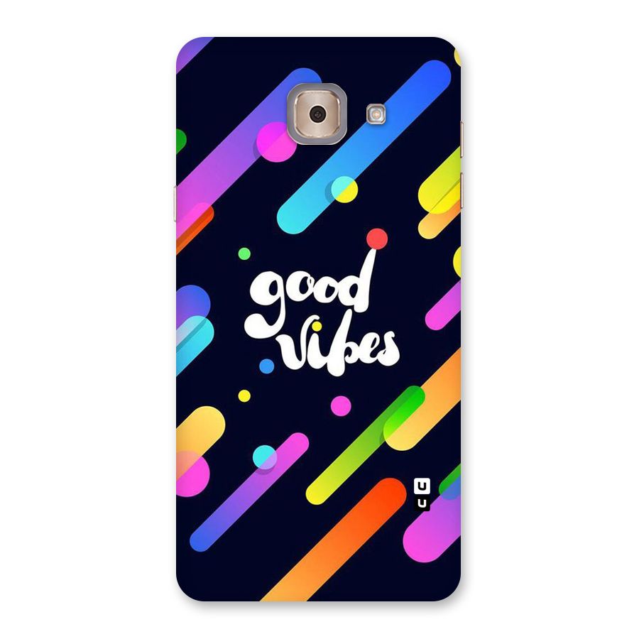Multicolor Good Vibing Back Case for Galaxy J7 Max