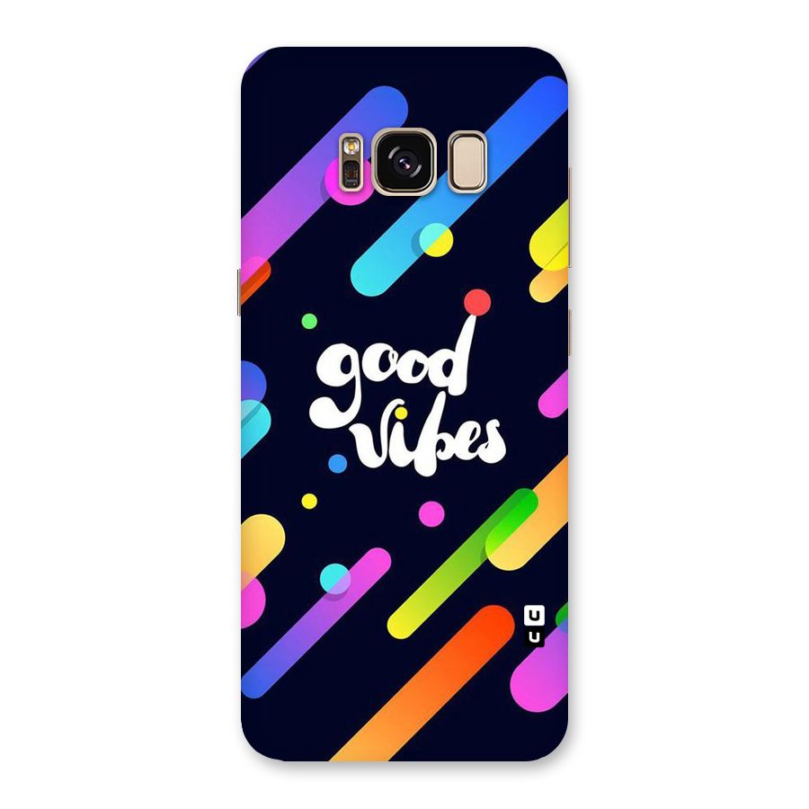 Multicolor Good Vibing Back Case for Galaxy S8