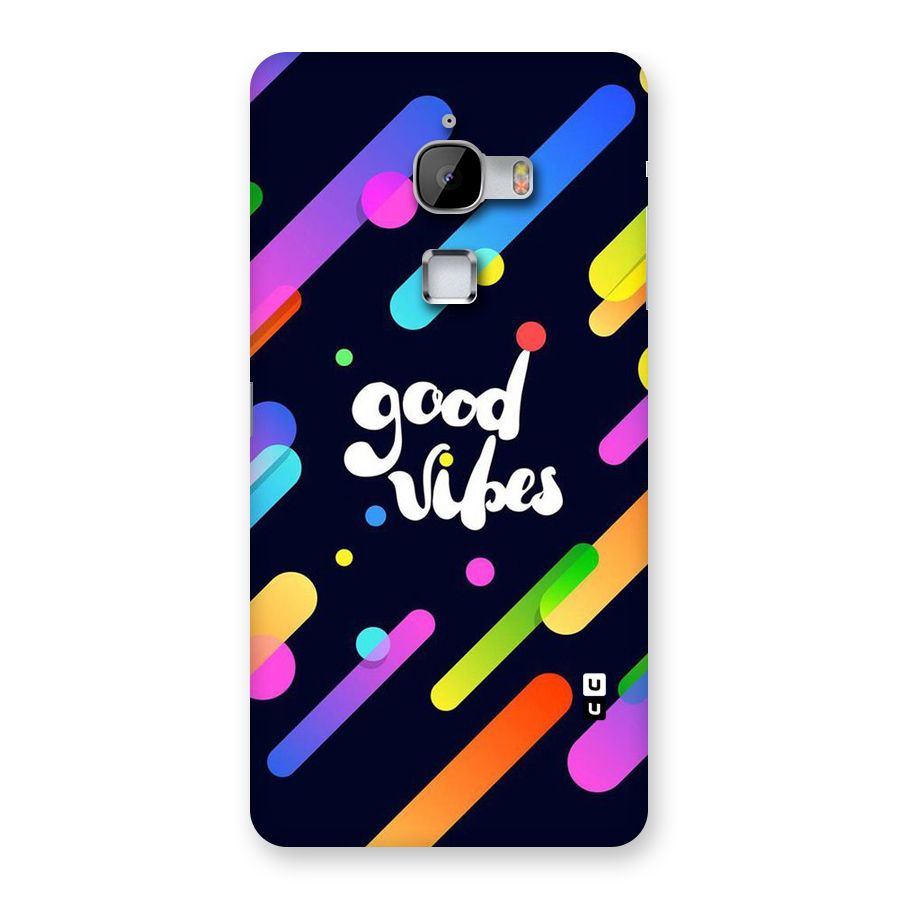 Multicolor Good Vibing Back Case for LeTv Le Max