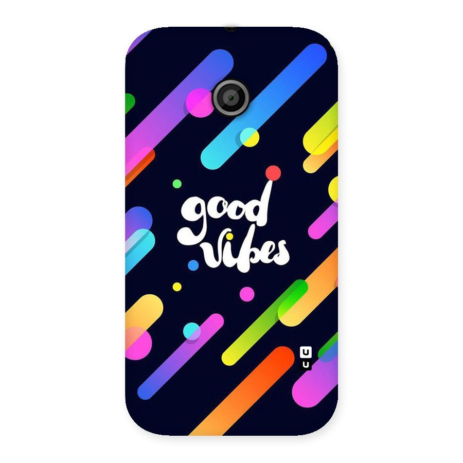Multicolor Good Vibing Back Case for Moto E
