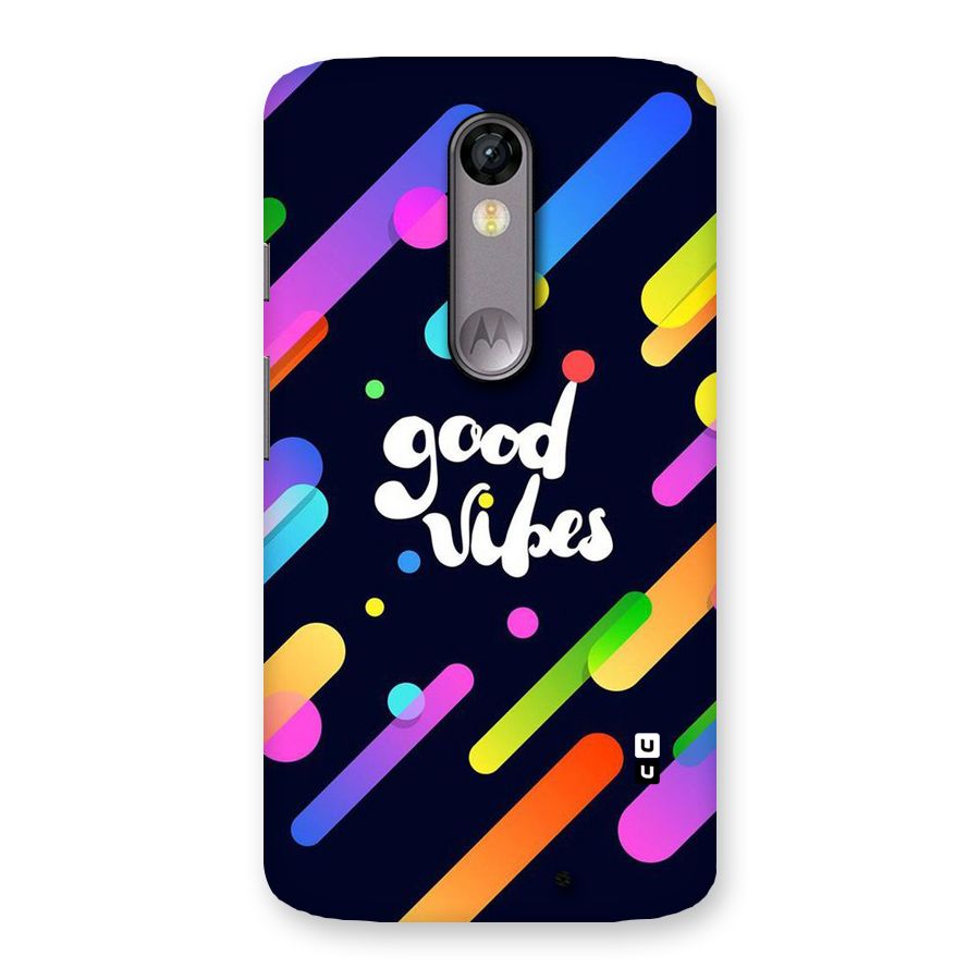 Multicolor Good Vibing Back Case for Moto X Force