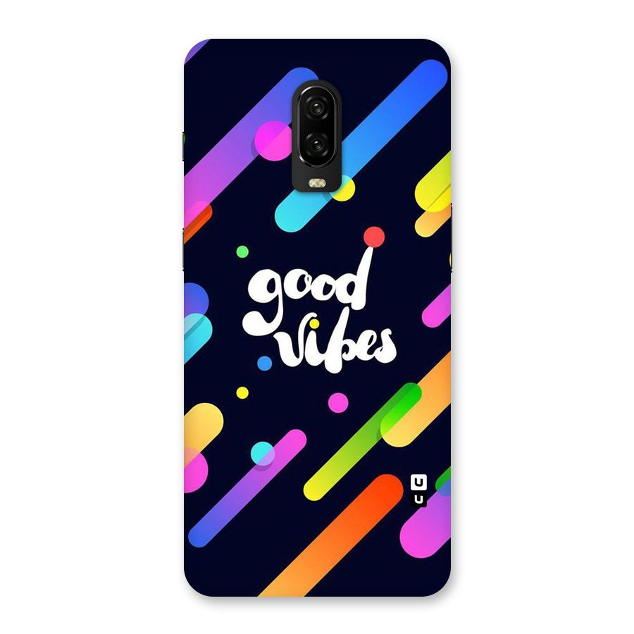 Multicolor Good Vibing Back Case for OnePlus 6T