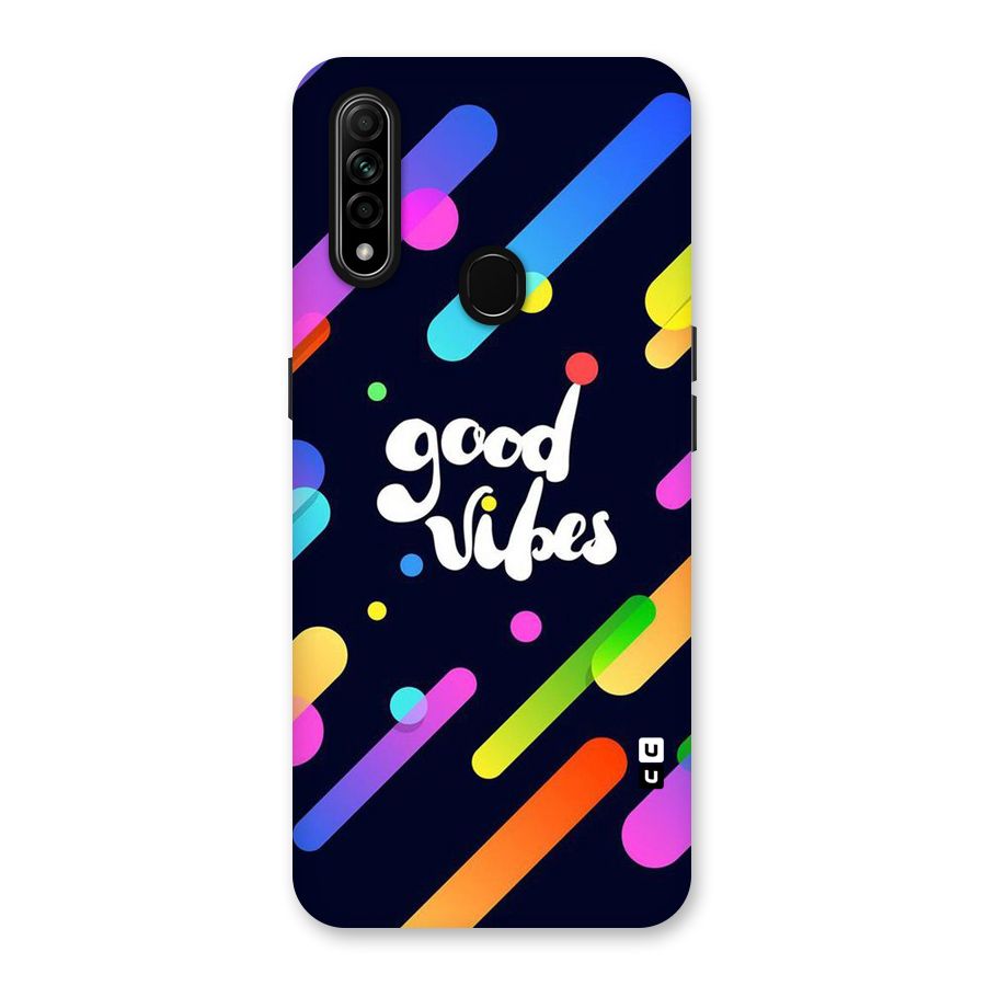 Multicolor Good Vibing Back Case for Oppo A31
