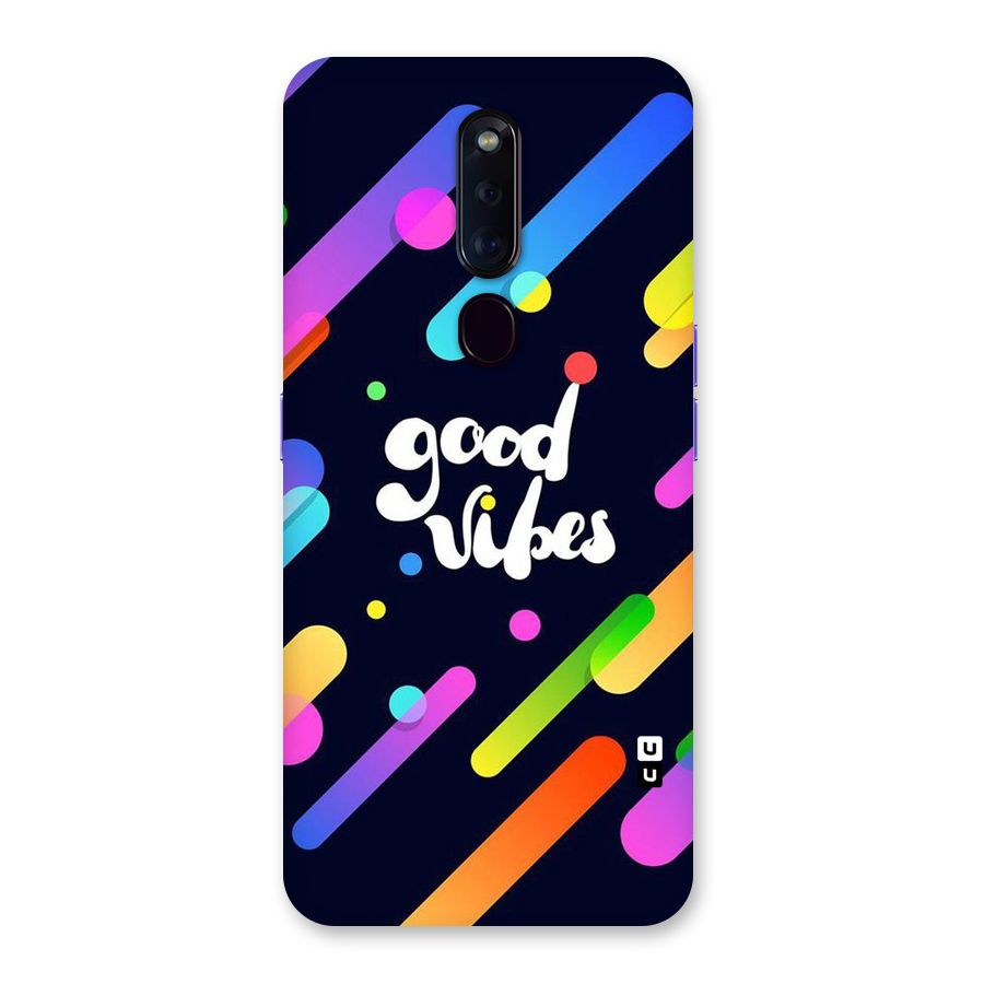 Multicolor Good Vibing Back Case for Oppo F11 Pro