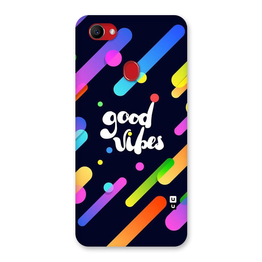Multicolor Good Vibing Back Case for Oppo F7