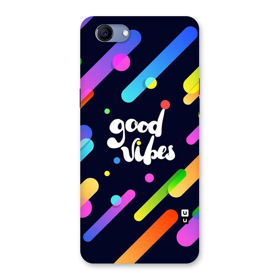 Multicolor Good Vibing Back Case for Oppo Realme 1