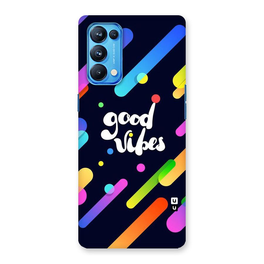 Multicolor Good Vibing Back Case for Oppo Reno5 Pro 5G