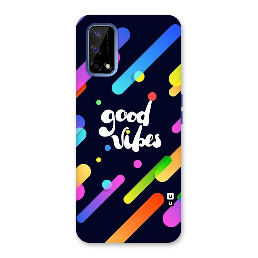 Multicolor Good Vibing Back Case for Realme Narzo 30 Pro