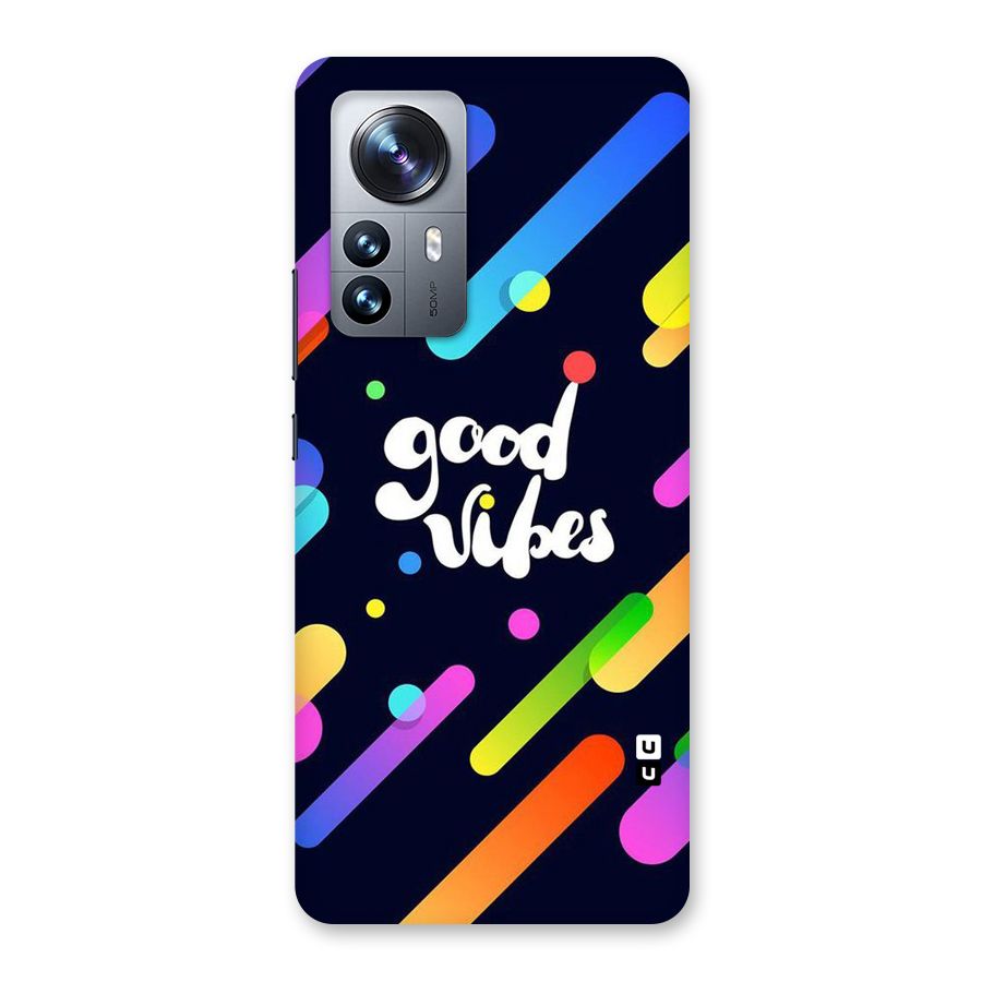 Multicolor Good Vibing Back Case for Xiaomi 12 Pro