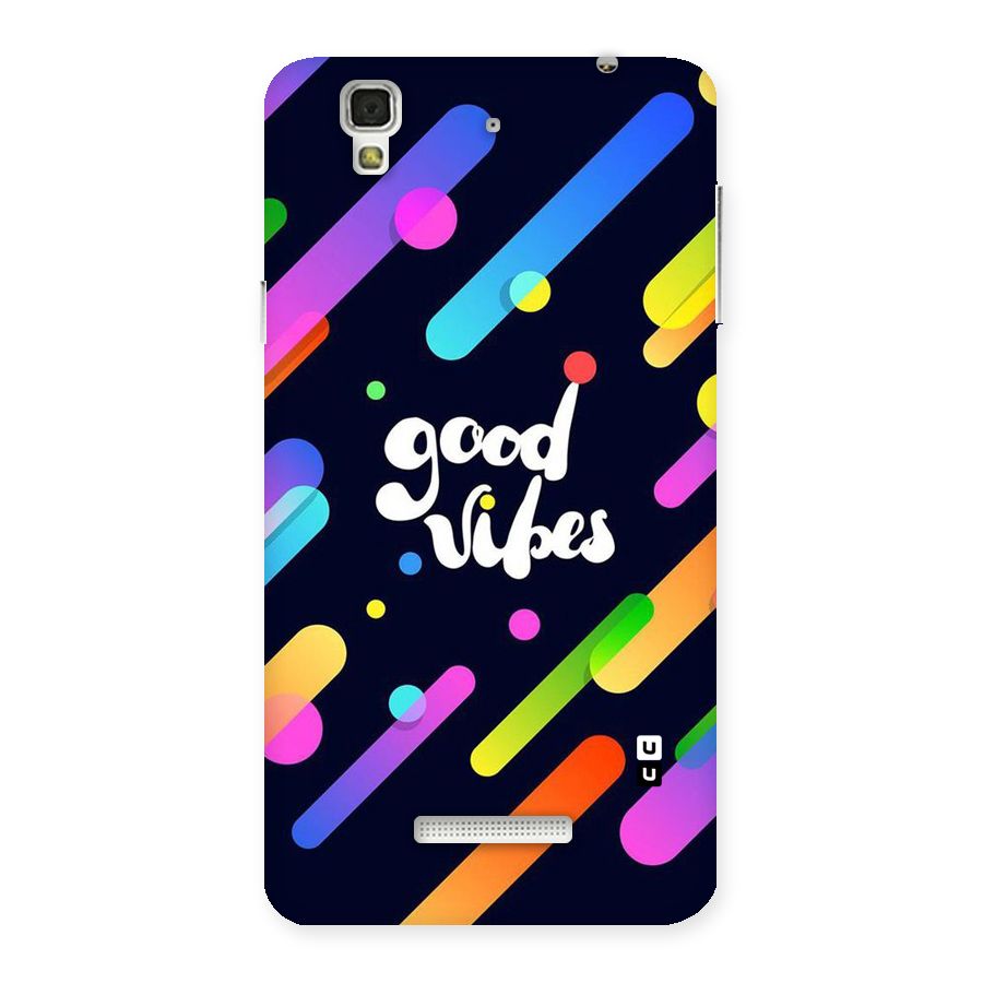 Multicolor Good Vibing Back Case for YU Yureka Plus