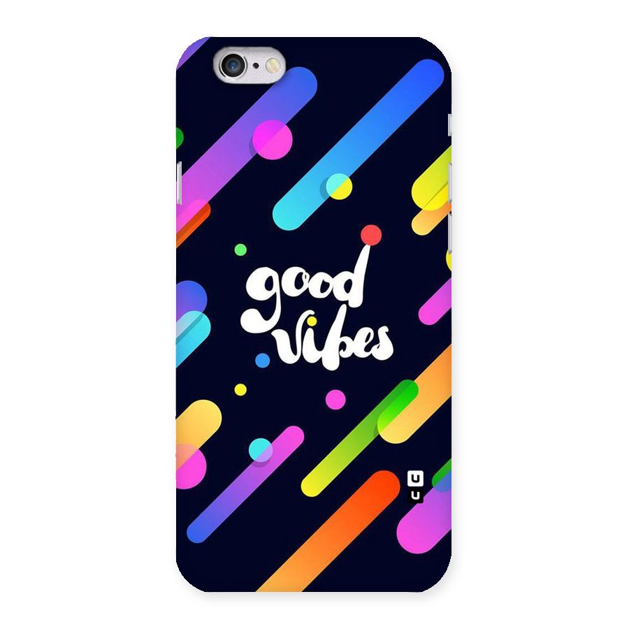 Multicolor Good Vibing Back Case for iPhone 6 6S