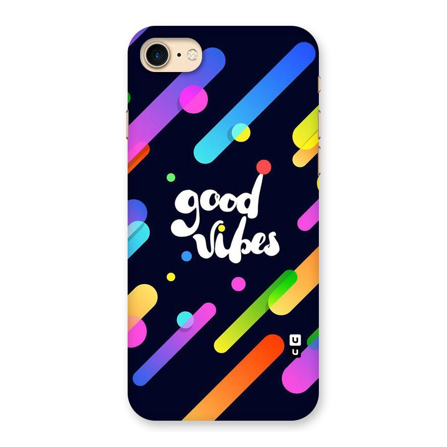 Multicolor Good Vibing Back Case for iPhone 7