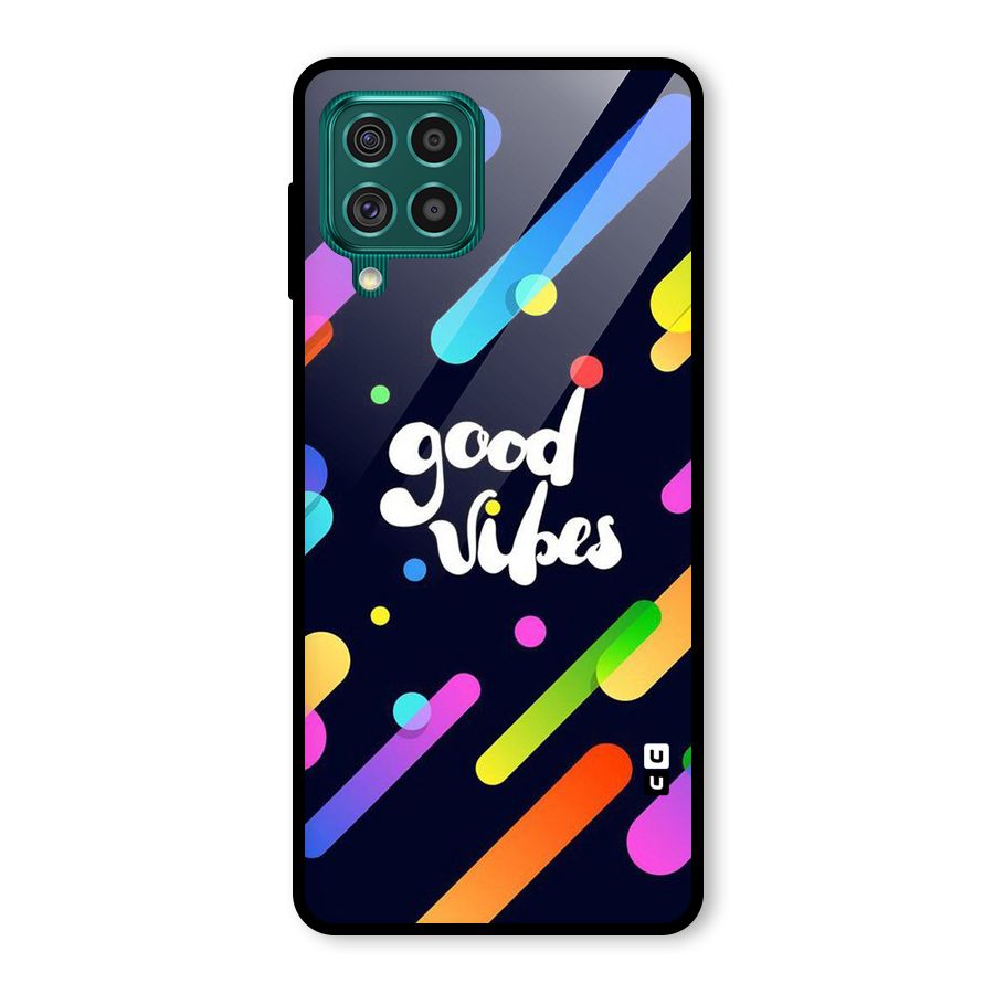 Multicolor Good Vibing Glass Back Case for Galaxy F62