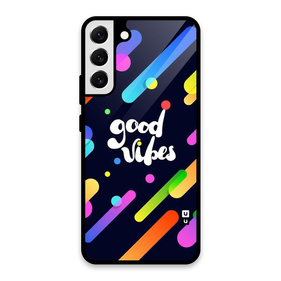 Multicolor Good Vibing Glass Back Case for Galaxy S22 Plus 5G