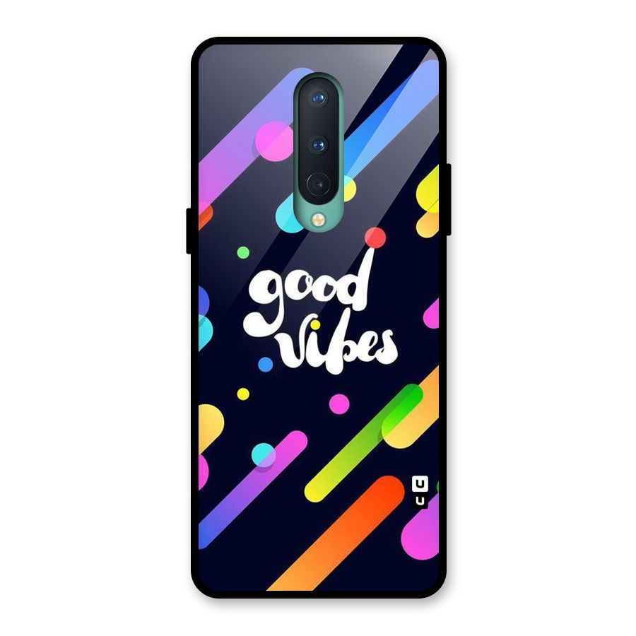 Multicolor Good Vibing Glass Back Case for OnePlus 8