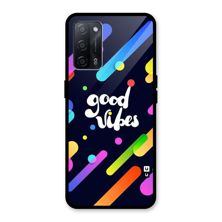 Multicolor Good Vibing Glass Back Case for Oppo A53s 5G